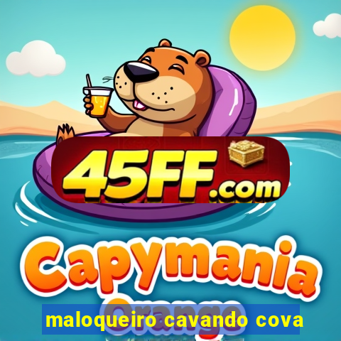 maloqueiro cavando cova